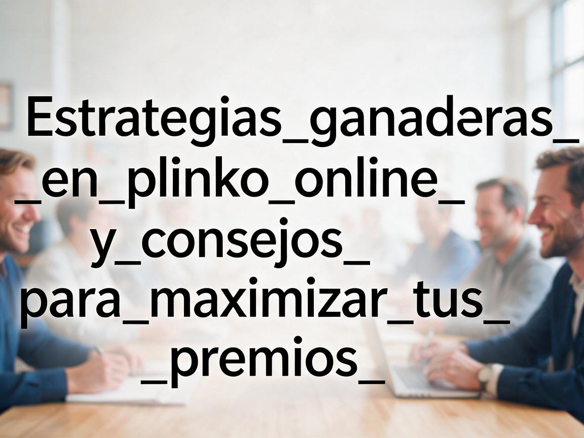 Estrategias_ganadoras_en_plinko_online_y_consejos_para_maximizar_tus_premios_de