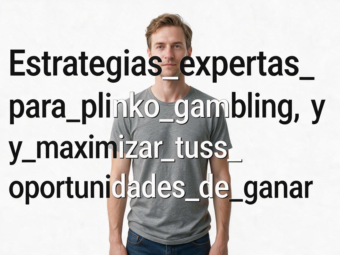 Estrategias_expertas_para_plinko_gambling_y_maximizar_tus_oportunidades_de_ganar