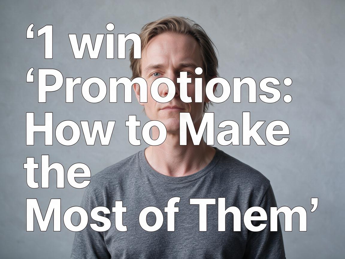 1вин Promotions: How to Make the Most of Them