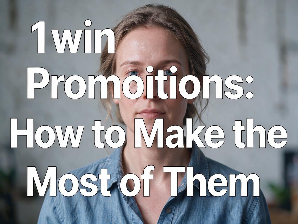 1вин Promotions: How to Make the Most of Them