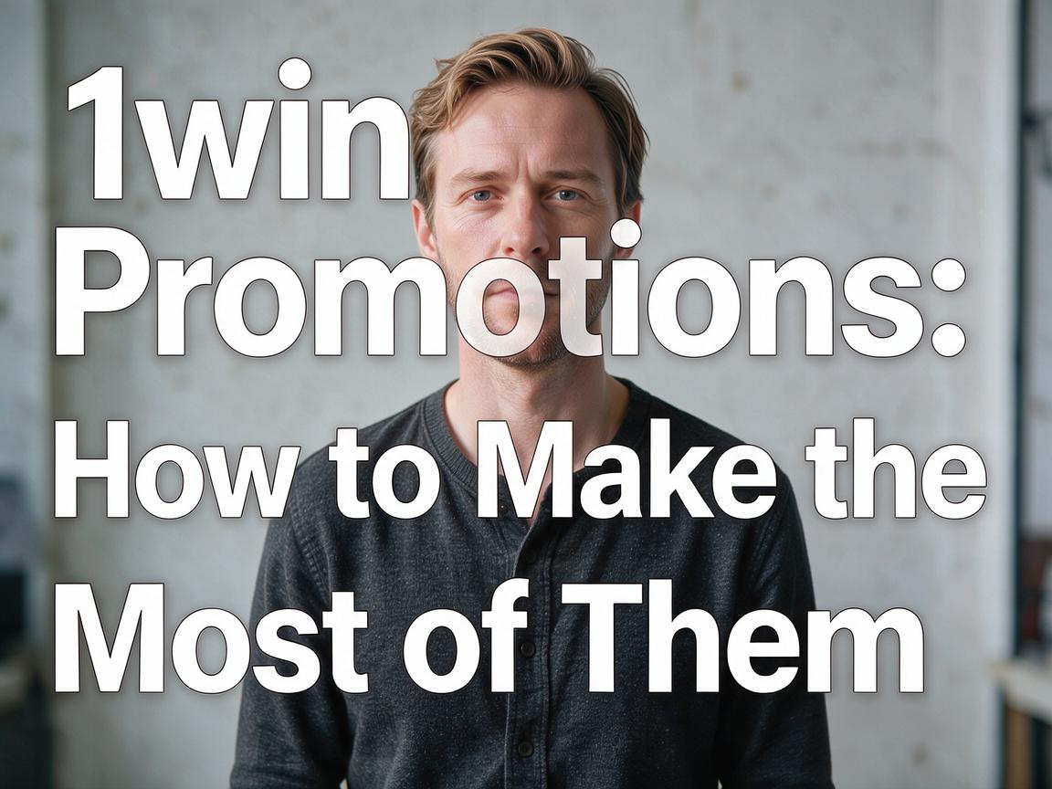 1вин Promotions: How to Make the Most of Them