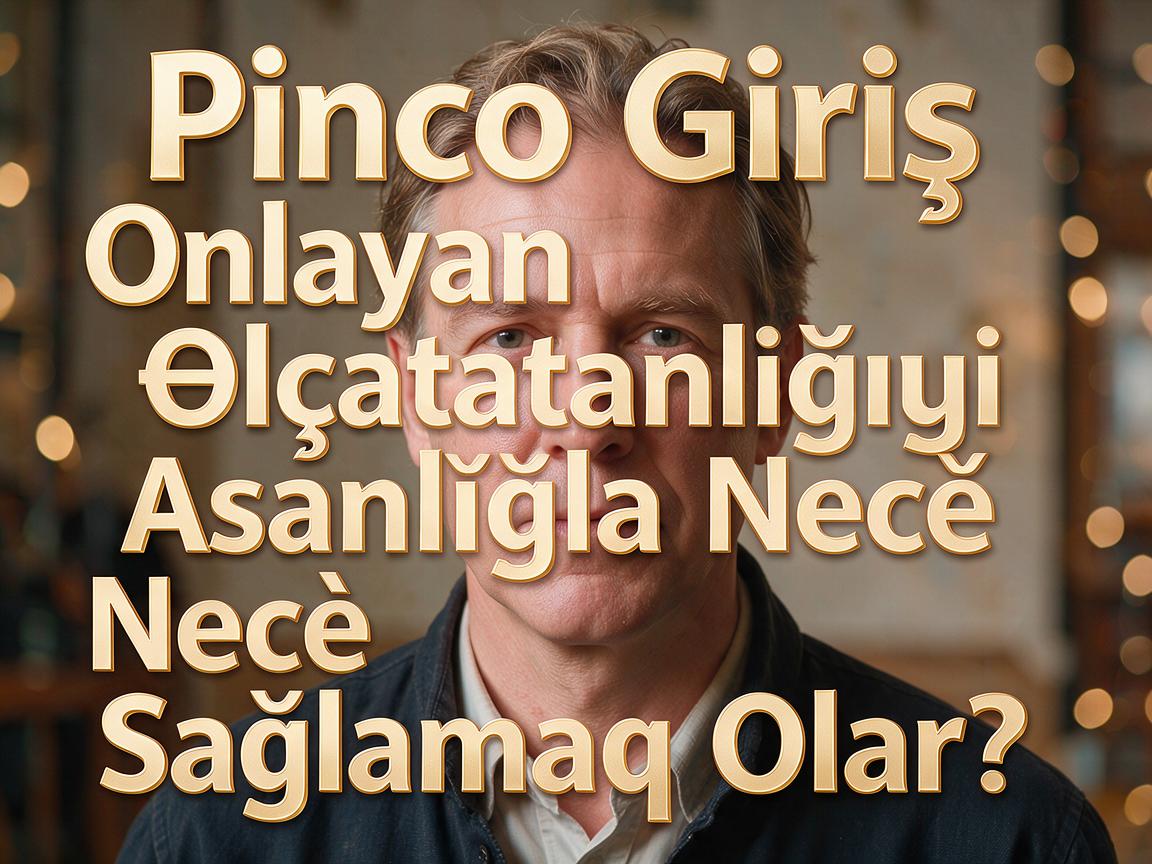 Pinco Casino Giriş: Onlayn Əlçatanlığını Asanlıqla Necə Sağlamaq Olar?