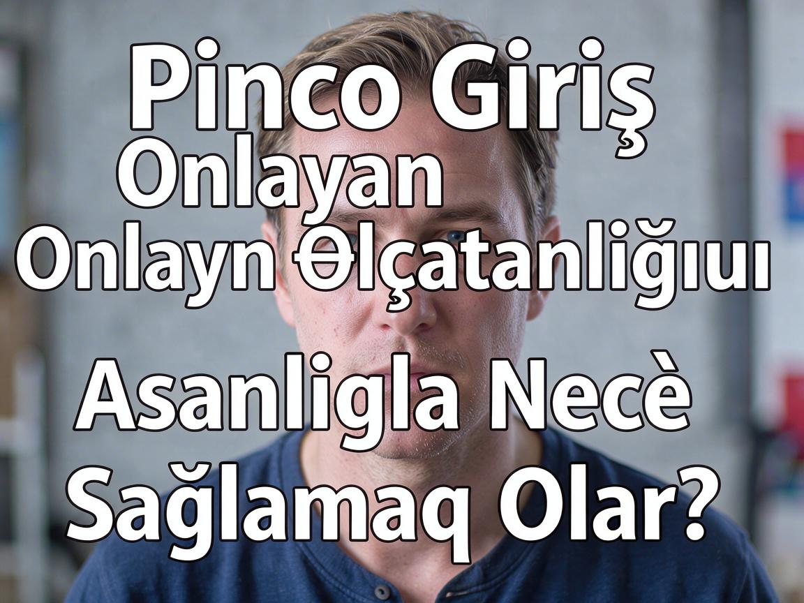 Pinco Casino Giriş: Onlayn Əlçatanlığını Asanlıqla Necə Sağlamaq Olar?
