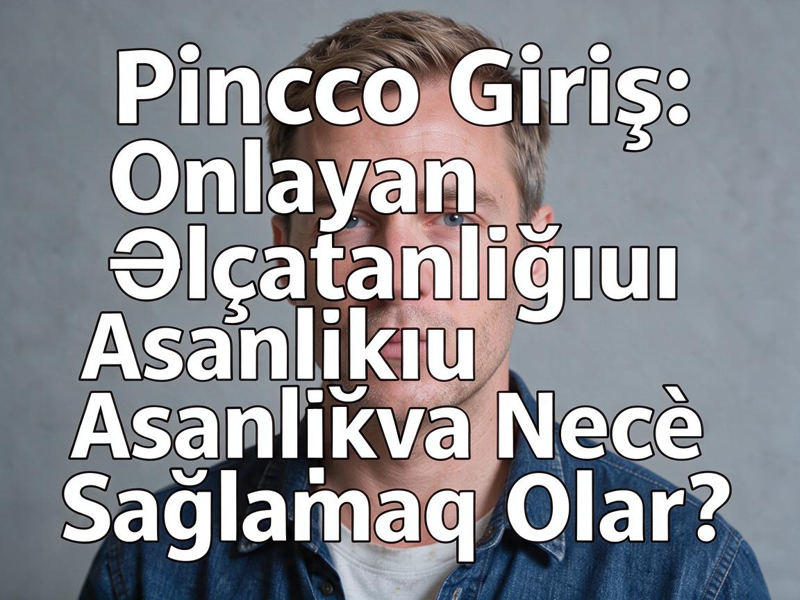 Pinco Casino Giriş: Onlayn Əlçatanlığını Asanlıqla Necə Sağlamaq Olar?