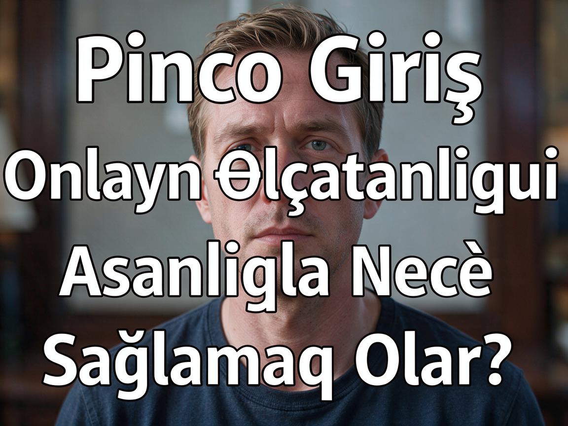 Pinco Casino Giriş: Onlayn Əlçatanlığını Asanlıqla Necə Sağlamaq Olar?