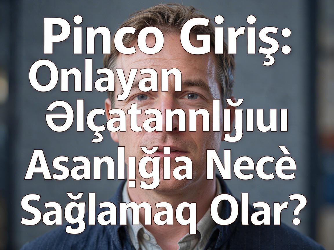 Pinco Casino Giriş: Onlayn Əlçatanlığını Asanlıqla Necə Sağlamaq Olar?