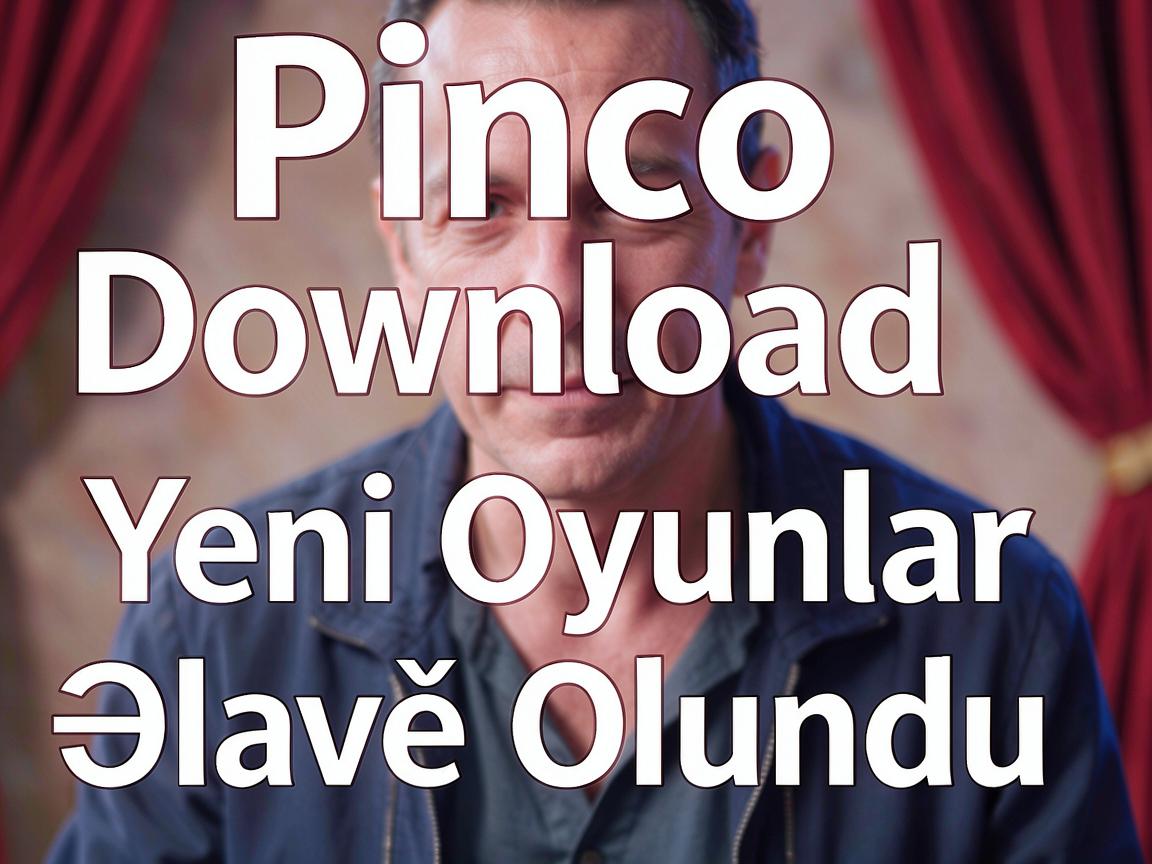 Pinco Casino Download APK: Yeni Oyunlar Əlavə Olundu