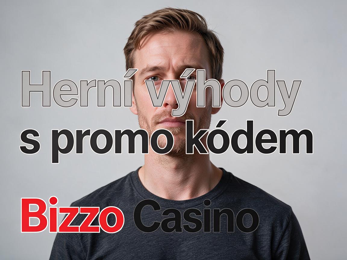Herní výhody s promo kódem Bizzo Casino