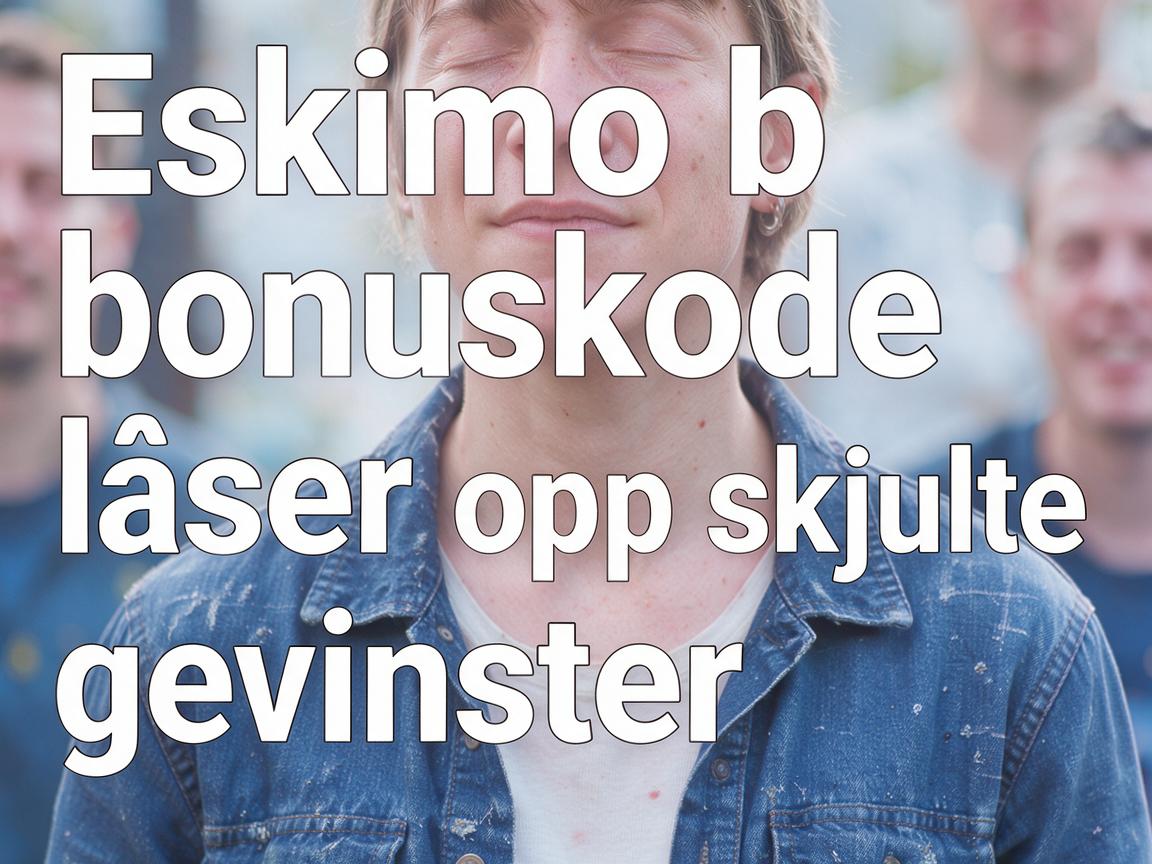Eskimo bonuskode låser opp skjulte gevinster