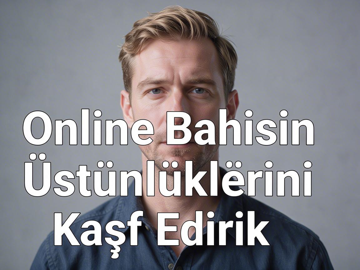 Pinco Bahis: Online Bahisin Üstünlüklərini Kəşf Edirik