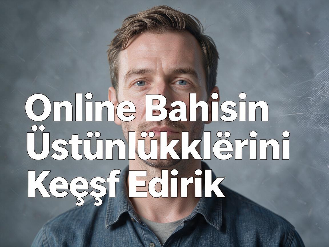 Pinco Bahis: Online Bahisin Üstünlüklərini Kəşf Edirik