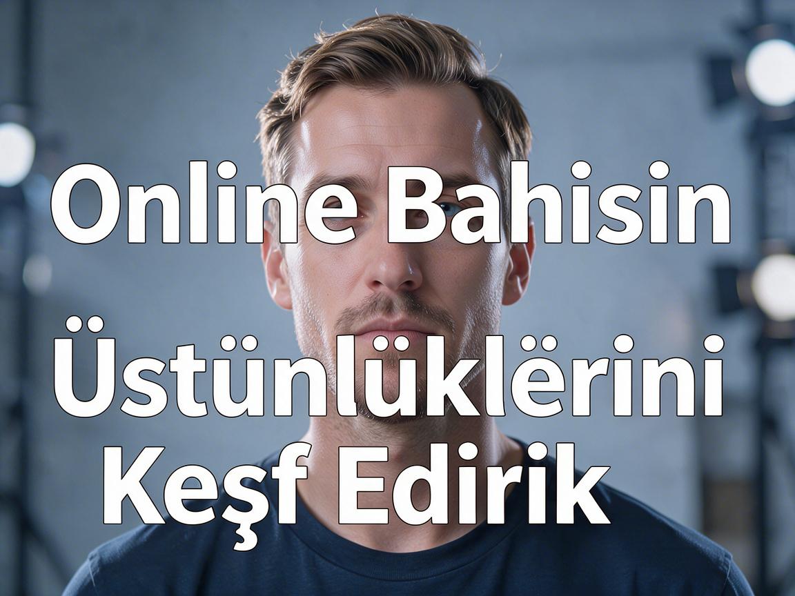 Pinco Bahis: Online Bahisin Üstünlüklərini Kəşf Edirik