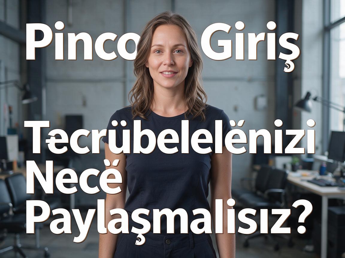 Pinco Casino Giriş: Təcrübələrinizi Necə Paylaşmalısınız?