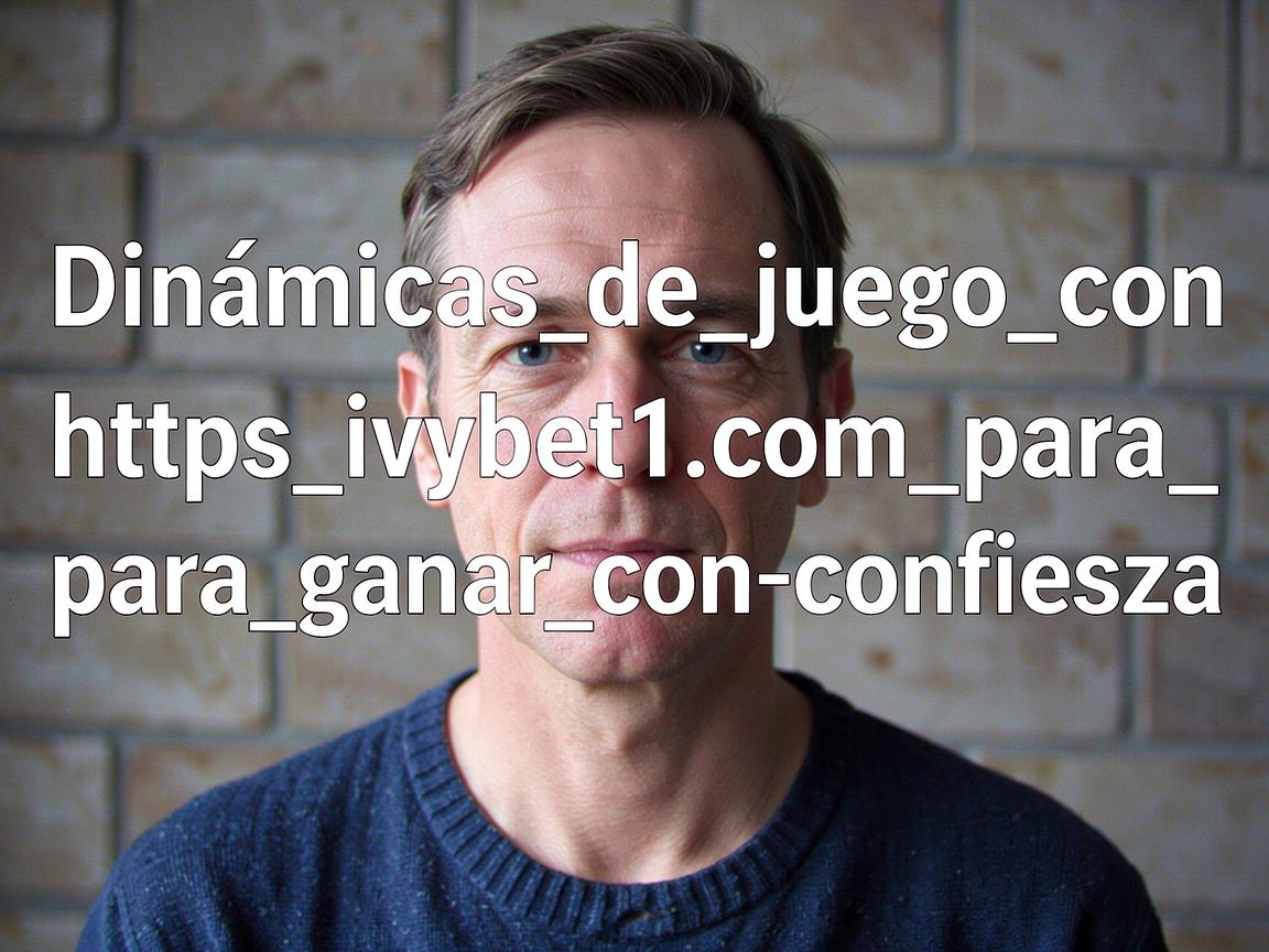 Dinámicas_de_juego_con_https_ivybet1_com_para_ganar_con_confianza