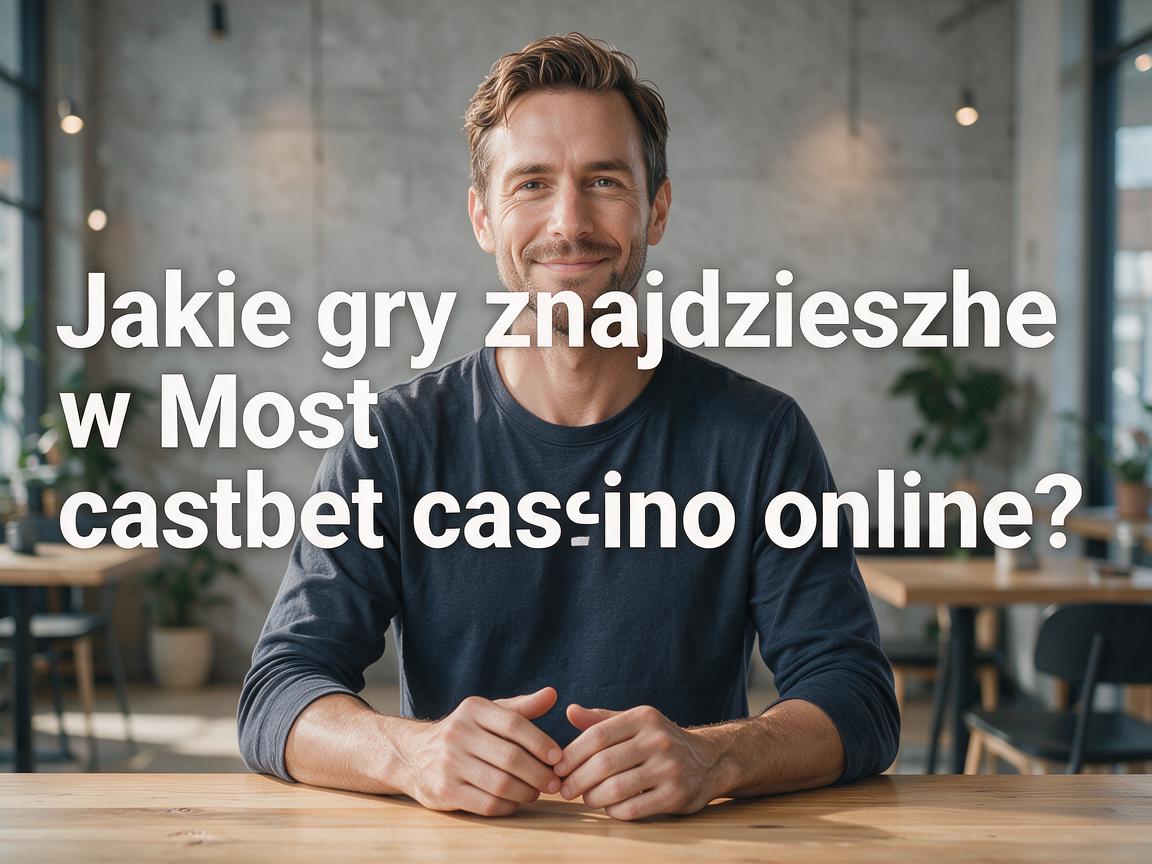 Jakie gry znajdziesz w Mostbet casino online? Udogodnienia dla nowych graczy