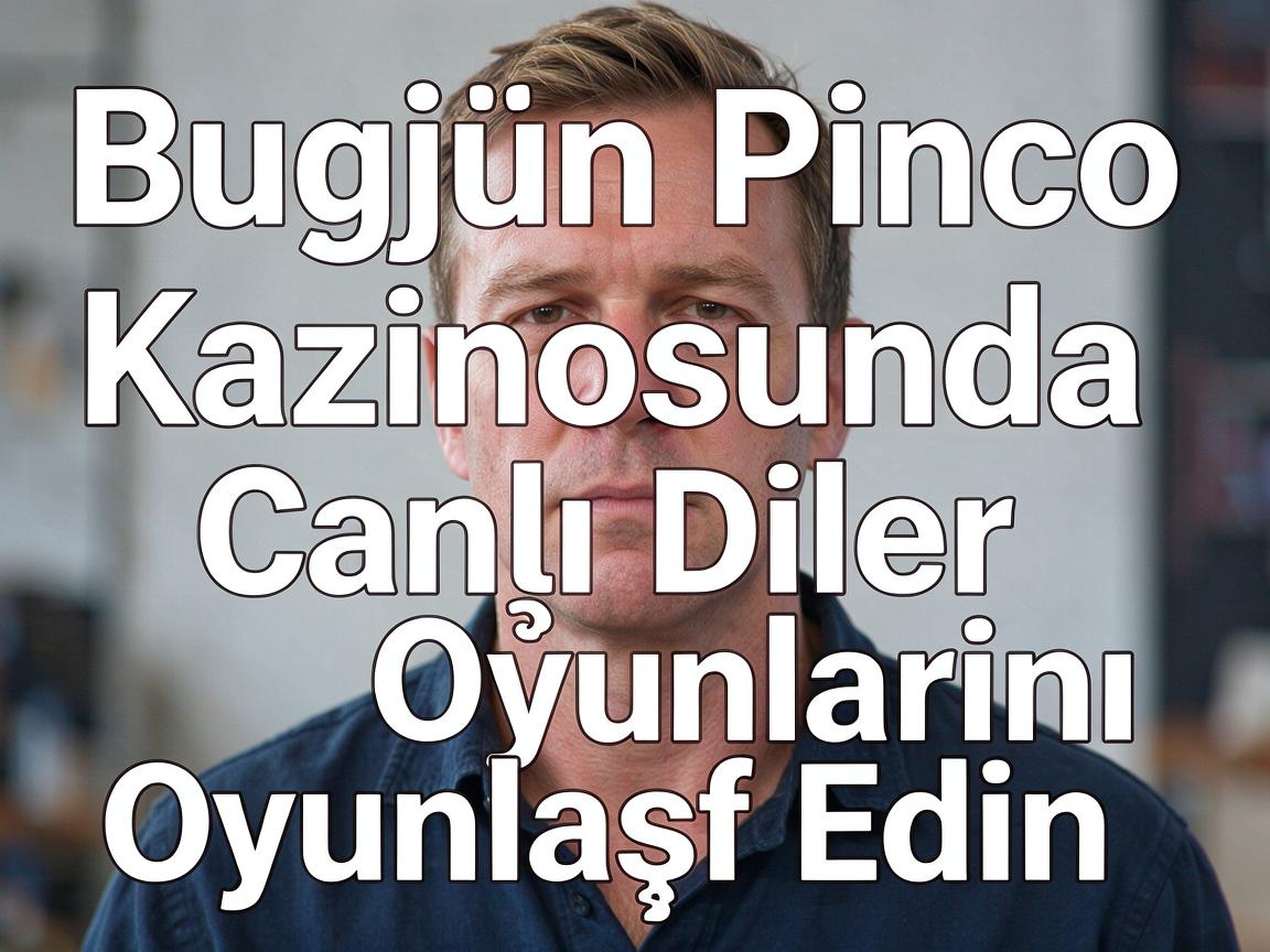 Bugün Pinco Kazinosunda Canlı Diler Oyunlarını Kəşf Edin