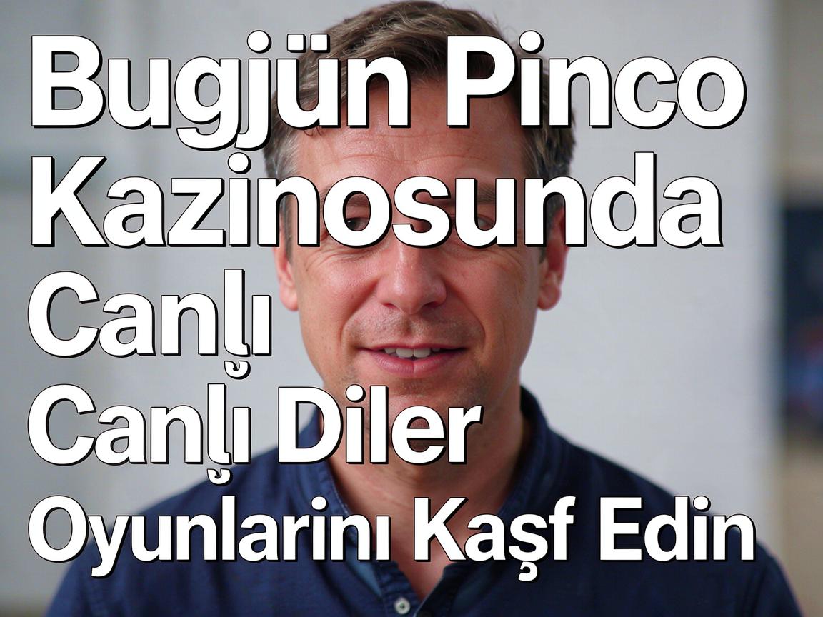 Bugün Pinco Kazinosunda Canlı Diler Oyunlarını Kəşf Edin