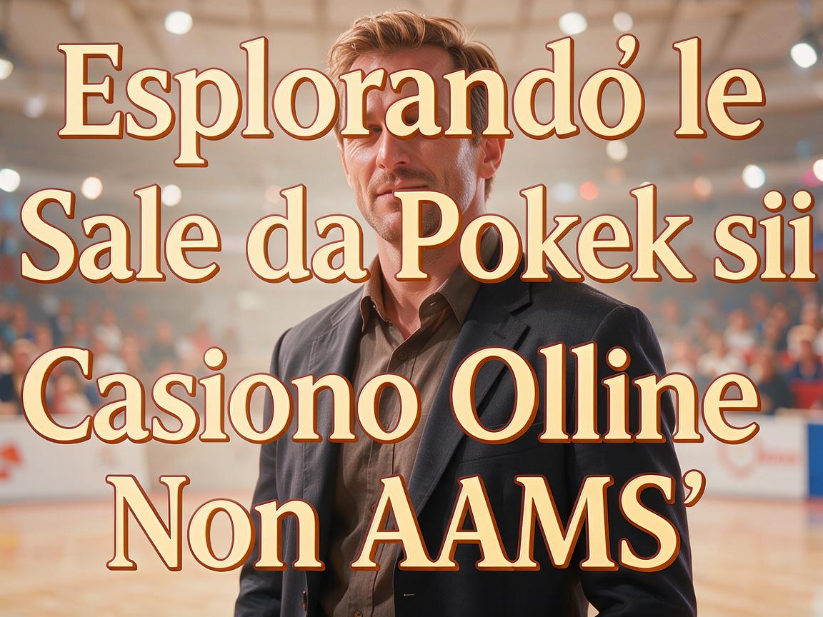 Esplorando le Sale da Poker sui Casino Online Non AAMS