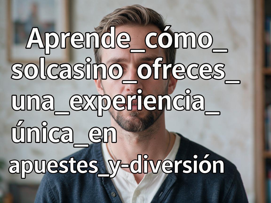 Aprende_cómo_solcasino_ofrece_una_experiencia_única_en_apuestas_y_diversión