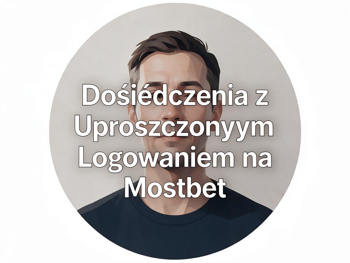 Opinie Użytkowników: Doświadczenia z Uproszczonym Logowaniem na Mostbet