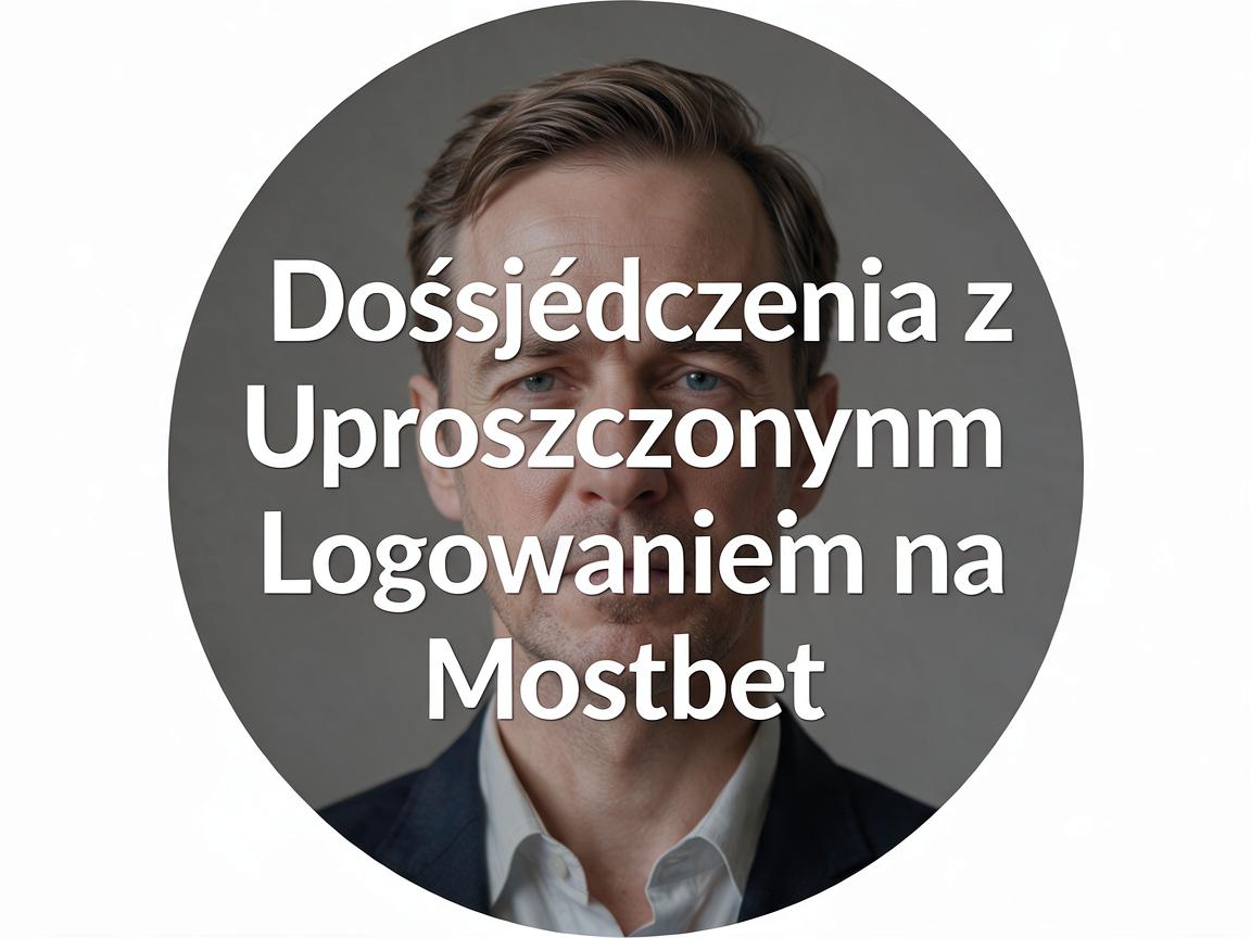 Opinie Użytkowników: Doświadczenia z Uproszczonym Logowaniem na Mostbet