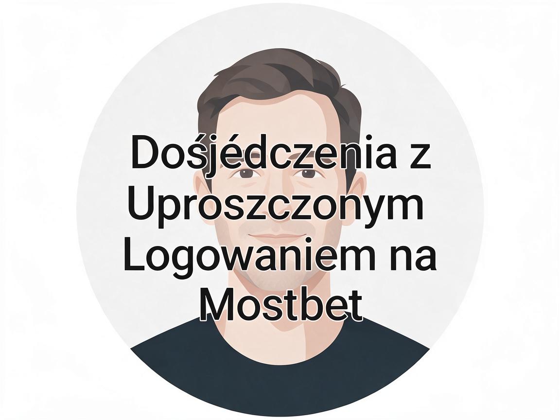 Opinie Użytkowników: Doświadczenia z Uproszczonym Logowaniem na Mostbet