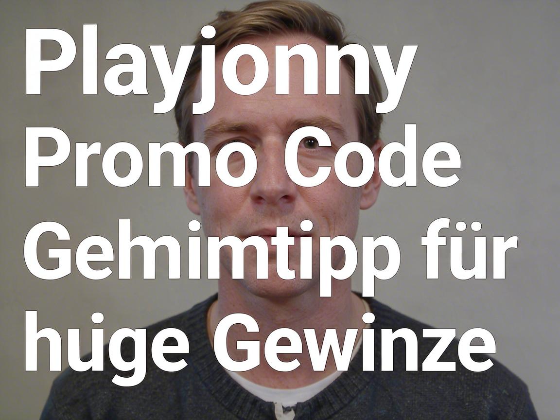 Playjonny Promo Code Geheimtipp für hohe Gewinne