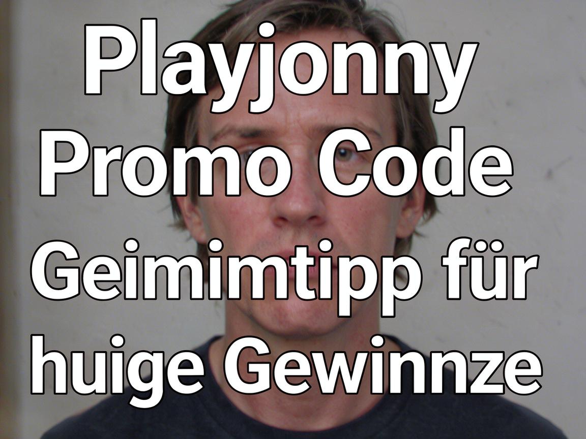 Playjonny Promo Code Geheimtipp für hohe Gewinne
