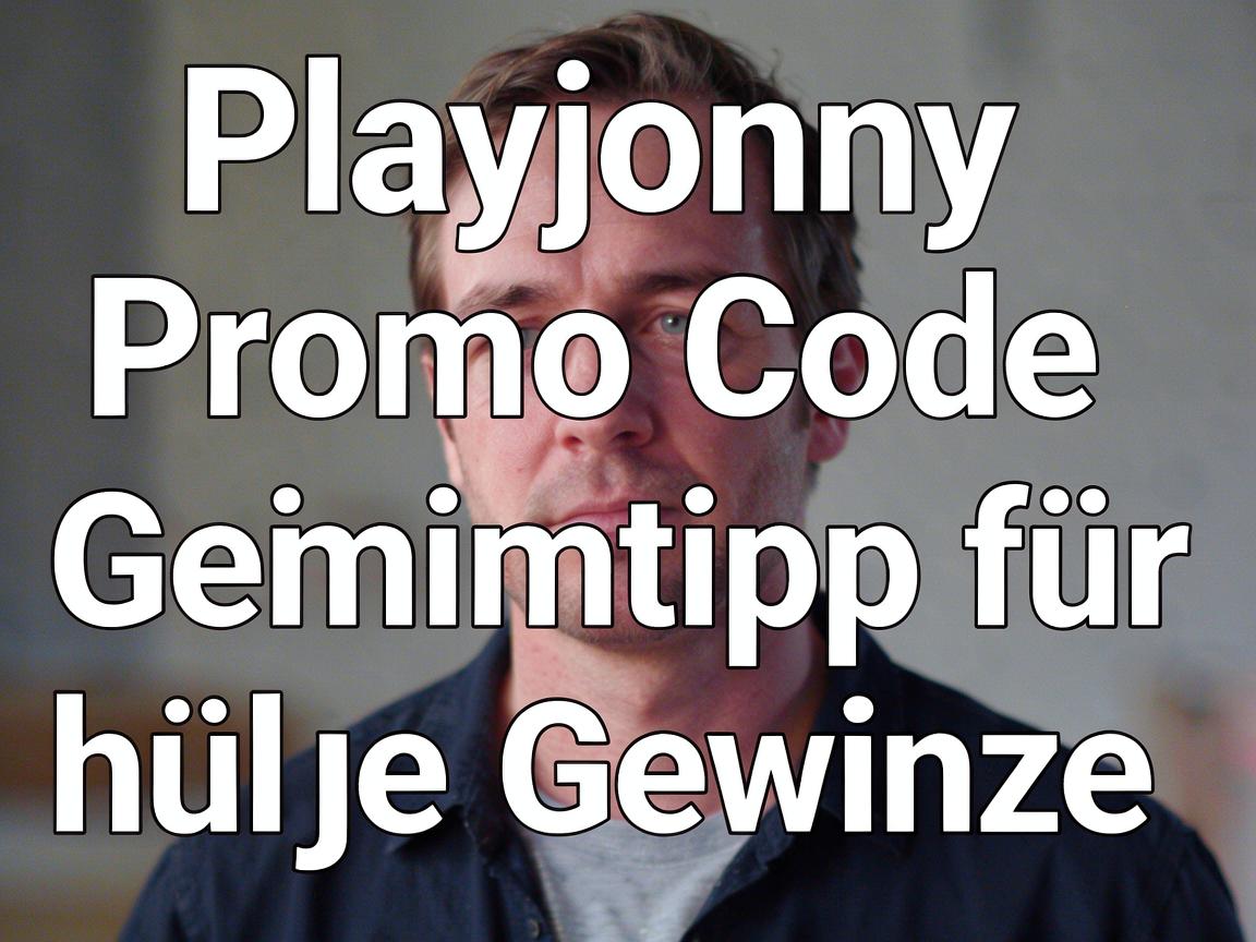 Playjonny Promo Code Geheimtipp für hohe Gewinne