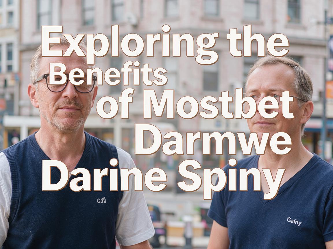 Exploring the Benefits of Mostbet Darmowe Spiny in Online Gaming