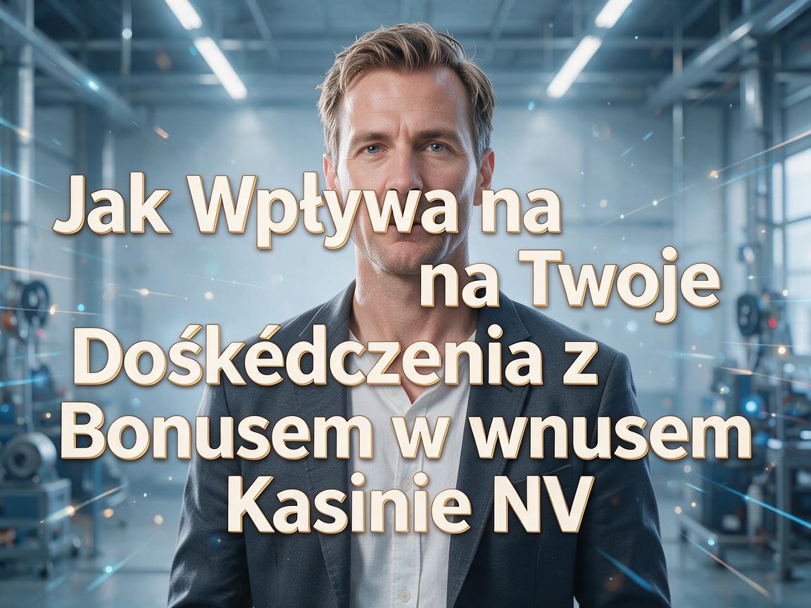 Wsparcie Klienta: Jak Wpływa na Twoje Doświadczenie z Bonusem w Kasynie NV