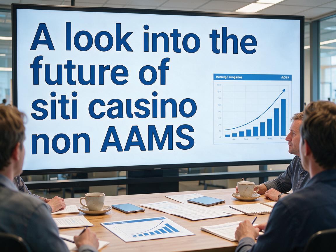 A look into the future of siti casino non AAMS betting