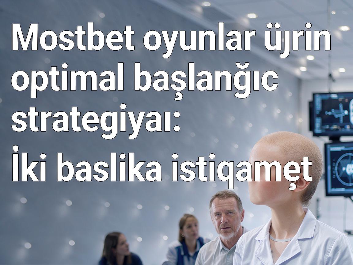 Mostbet oyunlar üçün optimal başlanğıc strategiyası: İki başlıca istiqamət