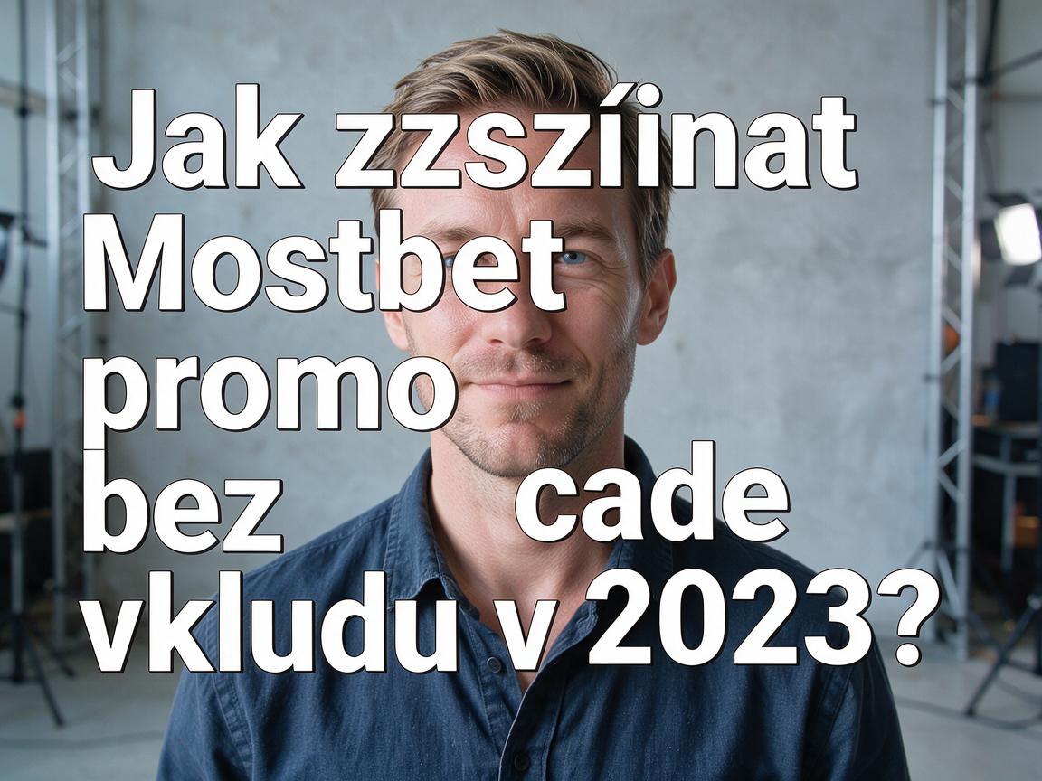 Jak získat Mostbet promo code bez vkladu v 2023?
